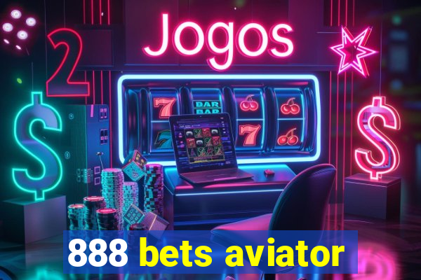 888 bets aviator